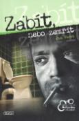 Kniha: Zabít, nebo zemřít - Jan Vašek