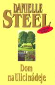 Kniha: Dom na Ulici nádeje - Danielle Steel, Nigel Steel