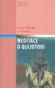 Kniha: Meditace o Quijotovi - José Ortega y Gasset