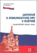 Kniha: Jazykové a komunikativní hry v ruštině - na pokročilém stupni výuky