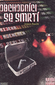 Kniha: Obchodníci se smrtí - Vilém Pavlík