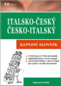 Kniha: Italsko-český, česko-italský kapesní slovník - taliančina - Tomáš Zahradníček, Věra Zahradníčková