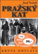 Kniha: Pražský kat díl třetí - Krutá odplata - Josef Svátek