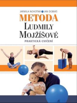 Kniha: Metoda Ludmily Mojžíšové Praktická cvičení - Jarmila Novotná, Jan Dobiáš