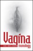 Kniha: Vagína monology - Eve Enslerová