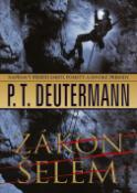 Kniha: Zákon šelem - Peter T. Deutermann