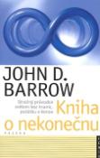Kniha: Kniha o nekonečnu - John D. Barrow