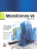 Kniha: Microstation V8 XM edition - Podrobná uživatelská příručka - Petr Sýkora