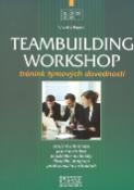 Kniha: Teambuilding workshop - trénink týmových dovedností - Vivette Payne