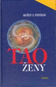 Kniha: Tao ženy - Maitreyi D. Pionteková