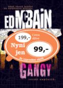 Kniha: Gangy - Ed McBain
