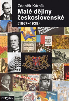 Kniha: Malé dějiny Československé 1867-1939 - Zdeněk Kárník