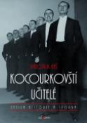 Kniha: Kocourkovští učitelé - Svatopluk Káš