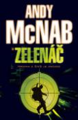 Kniha: Zelenáč - Andy McNab, Robert Rigby