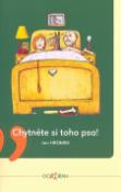 Kniha: Chytněte si toho psa! - Jan Hromek