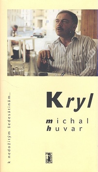 Kniha: Kryl - Michal Huvar