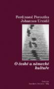 Kniha: O české a německé kultuře - Ferdinand Peroutka