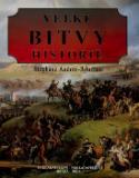 Kniha: Velké bitvy historie - Stéphane Audoin-Rouzeau