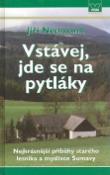 Kniha: Vstávej, jde se na pytláky - Nejkrásnější příběhy starého lesníka.... - Jiří Neumann