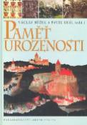 Kniha: Paměť urozenosti - Václav Bůžek, Pavel Král