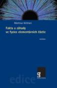 Kniha: Fakta a záhady ve fyzice elmentárních částic - Martinus Veltman
