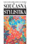 Kniha: Současná stylistika - Marie Čechová