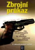 Kniha: Zbrojní průkaz - Vše, co potřebujete znát ke zkoušce odborné způsobilosti - Jiří Záruba, Miroslav Krč