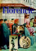 Kniha: Florencie - Město umělců, velmožů, světců a tyranů - Vít Vlnas
