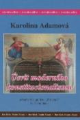 Kniha: Úsvit moderního konstitucionalismu - Příspěvek k aplikaci Principů E.F. Smidáka - Karolina Adamová