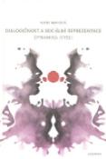 Kniha: Dialogičnost a sociální reprezentace - Dynamika mysli - Ivana Marková