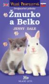 Kniha: Žmurko a Belko - Jenny Dale