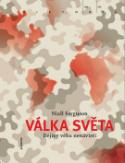 Kniha: Válka světa - Dějiny věku nenávisti - Niall Ferguson