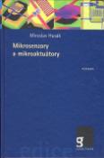 Kniha: Mikrosenzory a mikroaktuátory - Miroslav Husák