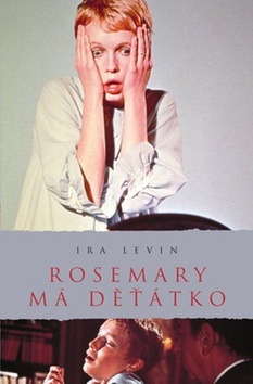 Kniha: Rosemary má děťátko - Ira Levin