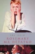 Kniha: Rosemary má děťátko - Ira Levin