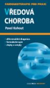Kniha: Vředová choroba - Pavel Kohout