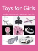 Kniha: Toys for Girls - Kdyby ženy neexistovaly, všechny peníze světa by ztratily smysl. - neuvedené