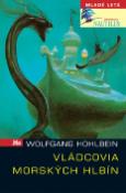 Kniha: Vládcovia morských hlbín - Wolfgang Hohlbein