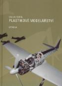 Kniha: Plastikové modelářství Letadla - Václav Šorel