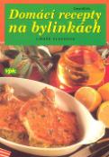 Kniha: Domácí recepty na bylinkách - Libuše Vlachová