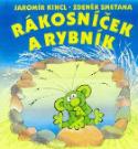 Kniha: Rákosníček a rybník - Jaromír Kincl, Zdeněk Smetana