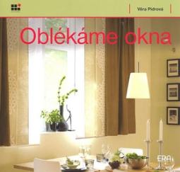 Kniha: Oblékáme okna - Věra Pidrová