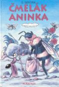 Kniha: Čmelák Aninka - Jarmila Urbánková, Ondřej Sekora