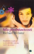 Kniha: Síla představivosti - Richard Webster