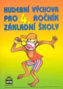 Kniha: Hudební výchova pro 4. ročník základní školy - Lukáš Hurník, Marie Lišková