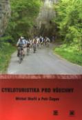 Kniha: Cykloturistika pro všechny - Michal Skeřil, Petr Čegan