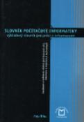 Kniha: Slovník počítačové informatiky - Rudolf von Ottenfeld