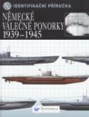 Kniha: Německé válečné ponorky 1939-1945 - 1939-1945 - Chris Bishop