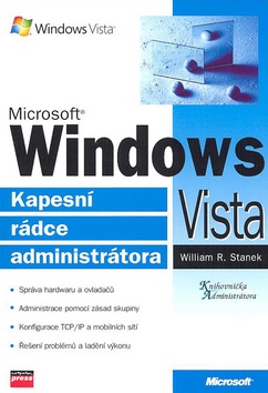 Kniha: Microsoft Windows Vista Kapesní rádce administrátora - William R. Stanek