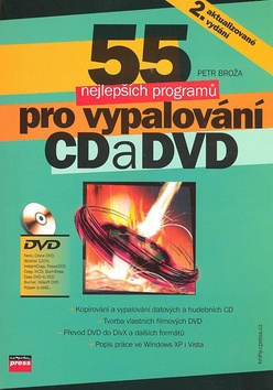 Kniha: 55 nejlepších programů pro vypalování CD a DVD + DVD - Petr Broža